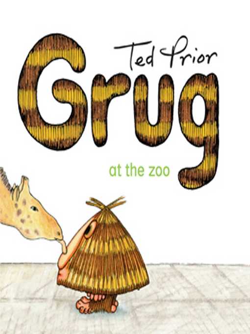 Title details for Grug at the Zoo by Ted Prior - Wait list